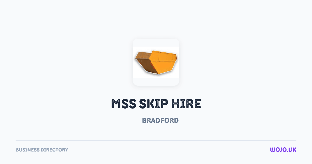 MSS Skip Hire in Bradford - Wojo Business Directory